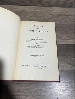 Uranium and Atomic Power by De Ment & Dake, 1945 Illustrated Hardback Vintage